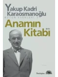 Anamın Kitabı Bütün Eserleri 7; Anı