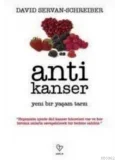 Anti Kanser; Yeni Bir Yaşam Tarzı