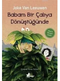 Babam Bir Çalıya Dönüştüğünde