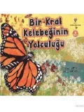 Bir Kral Kelebeğin Yolculuğu (6 Yaş)
