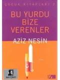Bu Yurdu Bize Verenler