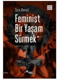 Feminist Bir Yaşam Sürmek