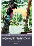 Güçlükleri Yenen Çocuk