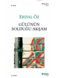 Gülünün Solduğu Akşam