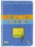 Güzellik ve Çirkinlik; Çıtır Çıtır Felsefe 5