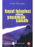 Hayat Felsefesi yâhud Yaşamak Sanatı
