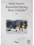 Karanlıkta Herkes Biraz Zencidir