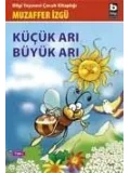 Küçük Arı Büyük Arı