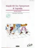 Küçük Bir Kız Tanıyorum 8 Yaşında
