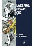 Lazzaro Dışarı Çık