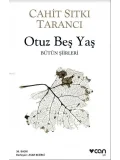 Otuz Beş Yaş; Bütün Siirleri