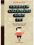Problem Çözümüne Giriş 101; Zeki İnsanlar İçin Basit Bir Kitap
