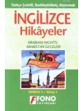 Türkçe Çevirili, Basitleştirilmiş, Alıştırmalı İngilizce Hikayeler| Arabistan Geceleri; Derece 3 / Kitap 3