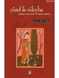 Yusuf İle Züleyha; Kalbin Üzerinde Titreyen Hüzün