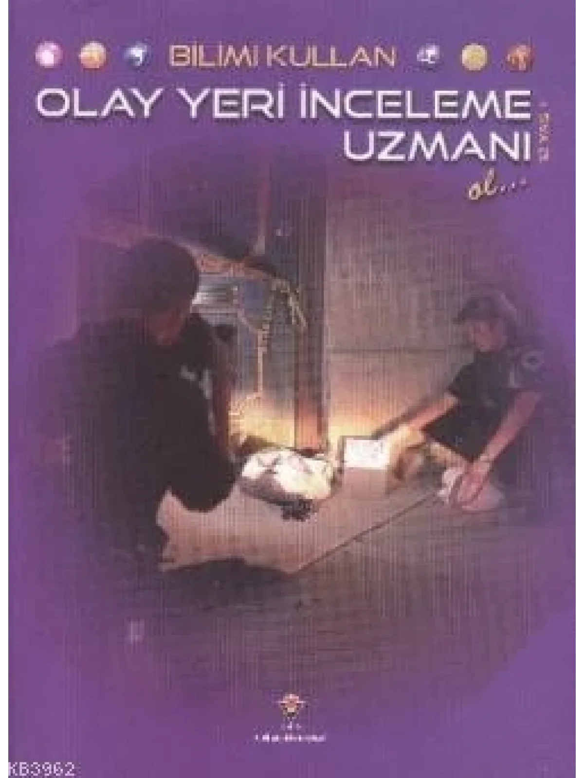Bilimi Kullan - Olay Yeri İnceleme Uzmanı Ol