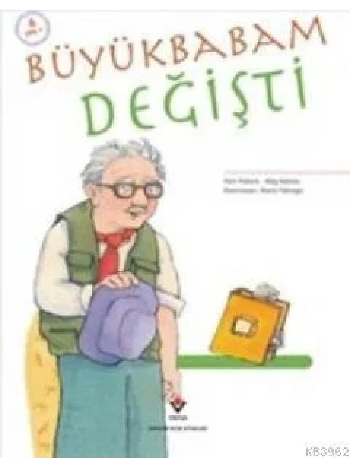 Büyükbabam Değişti