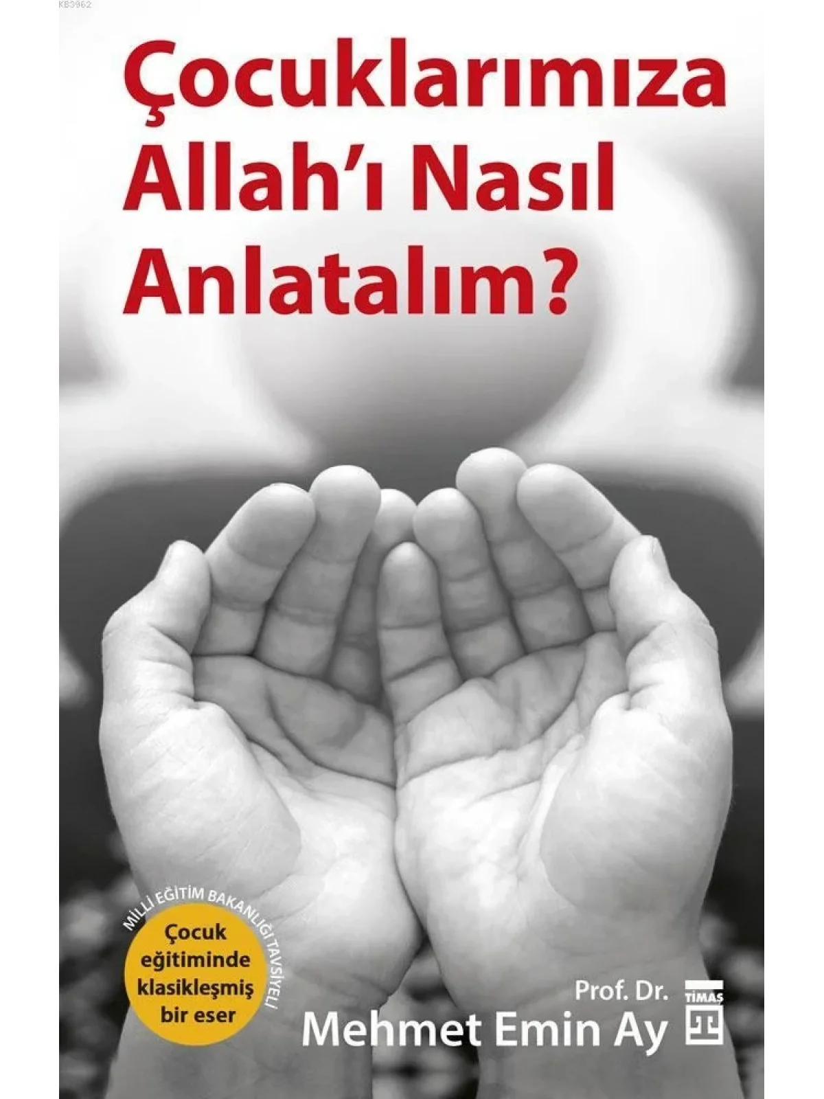 Çocuklarımıza Allahı Nasıl Anlatalım?; MEB Tavsiyeli
