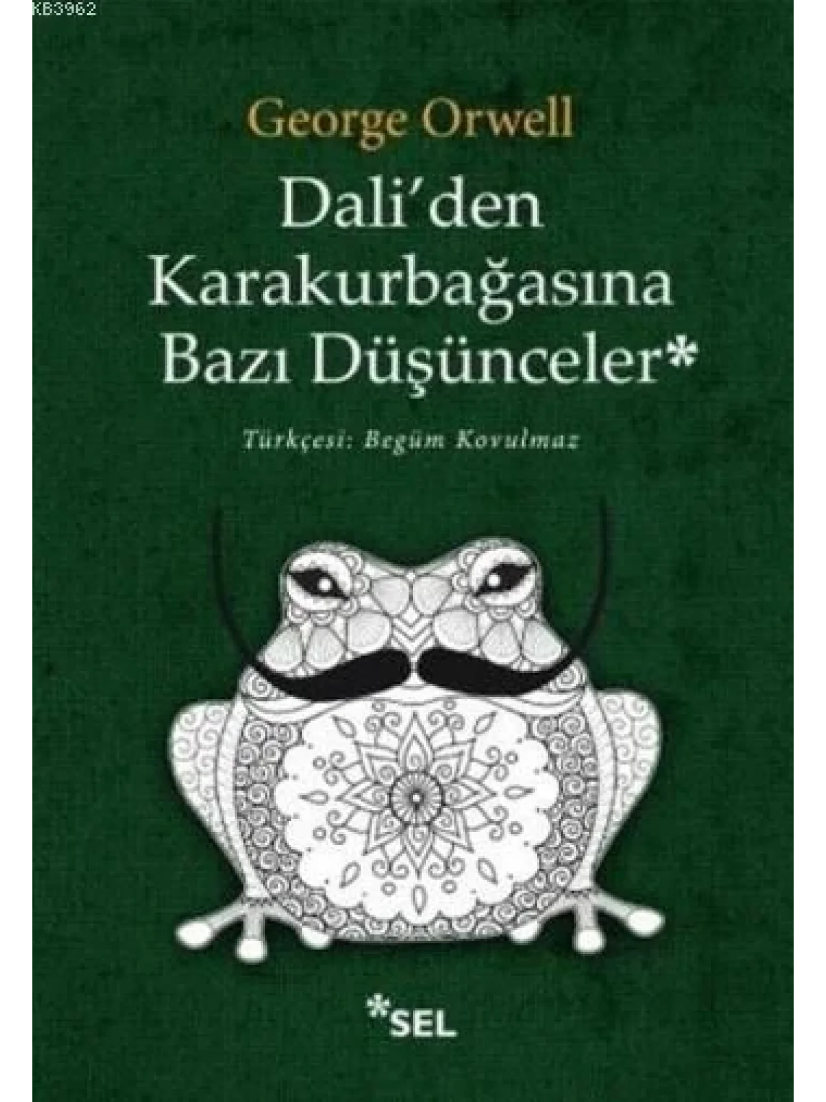 Daliden Karakurbağasına Bazı Düşünceler