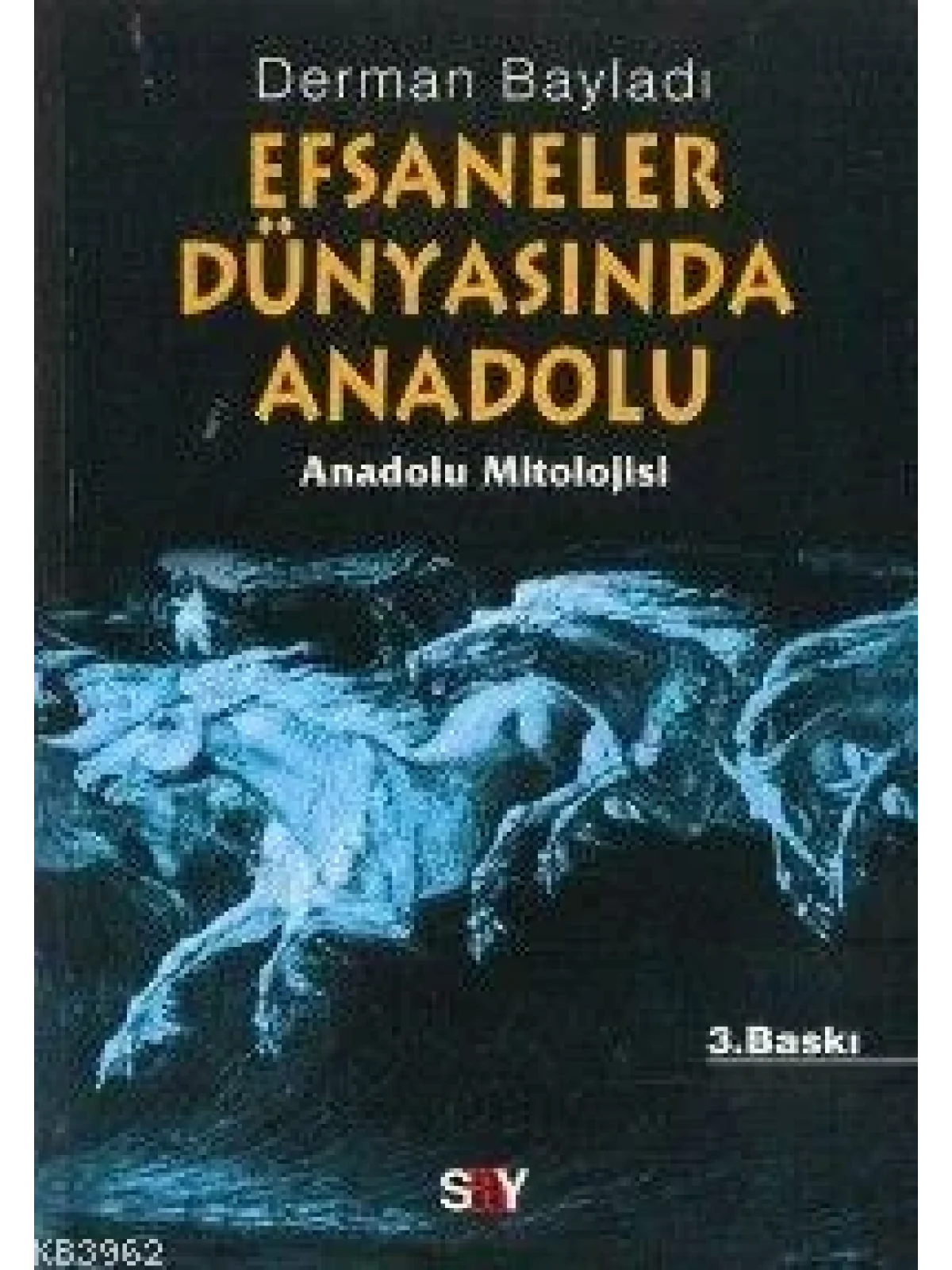 Efsaneler Dünyasında Anadolu; Anadolu Mitolojisi