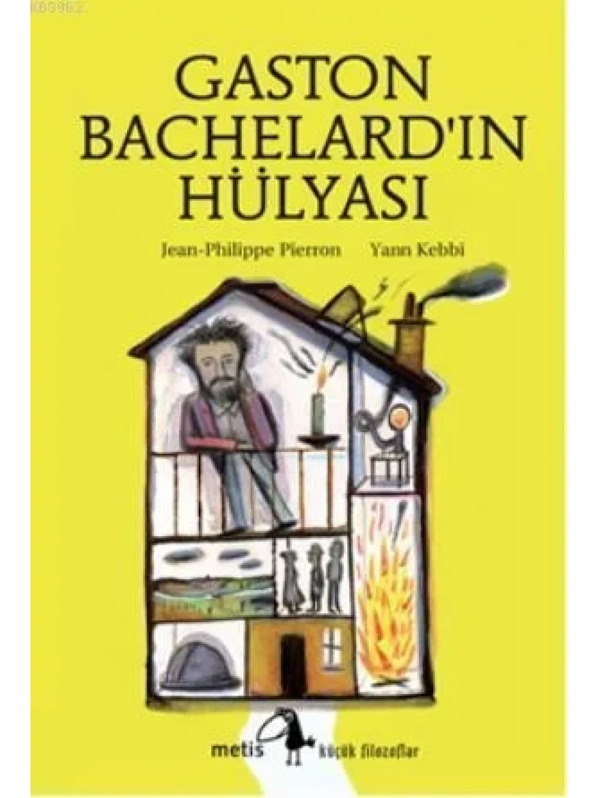Gaston Bachelardın Hülyası