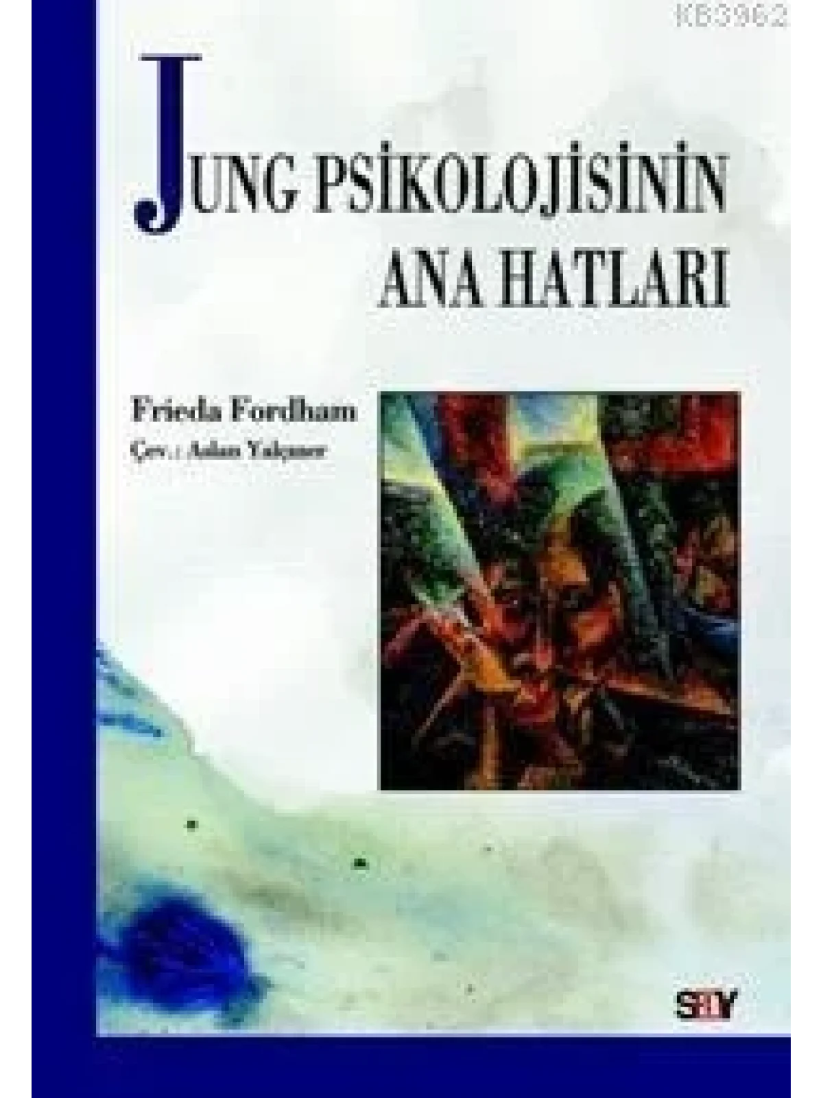 Jung Psikolojinin Ana Hatları