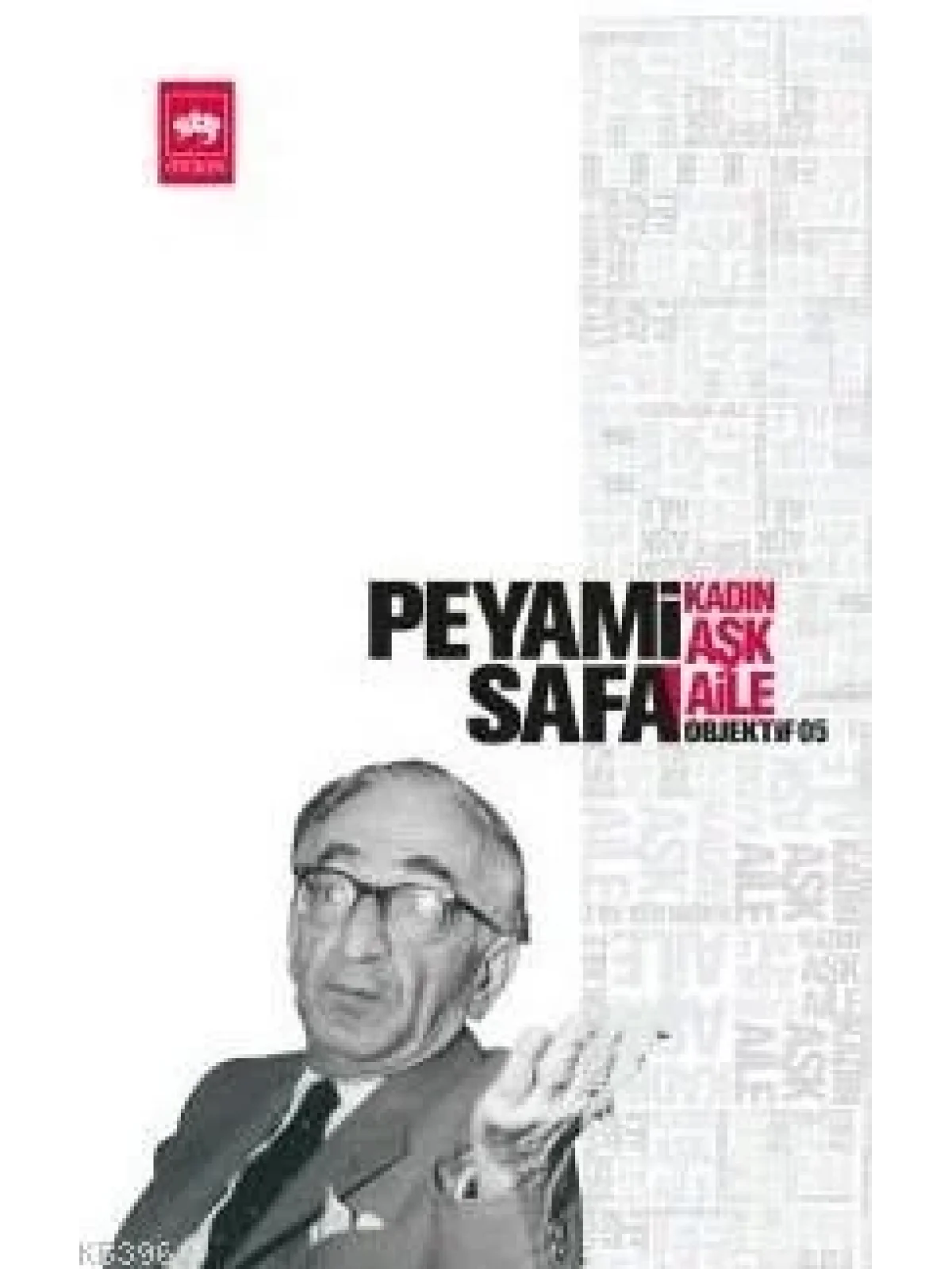 Kadın - Aşk - Aile; Objektif: 5