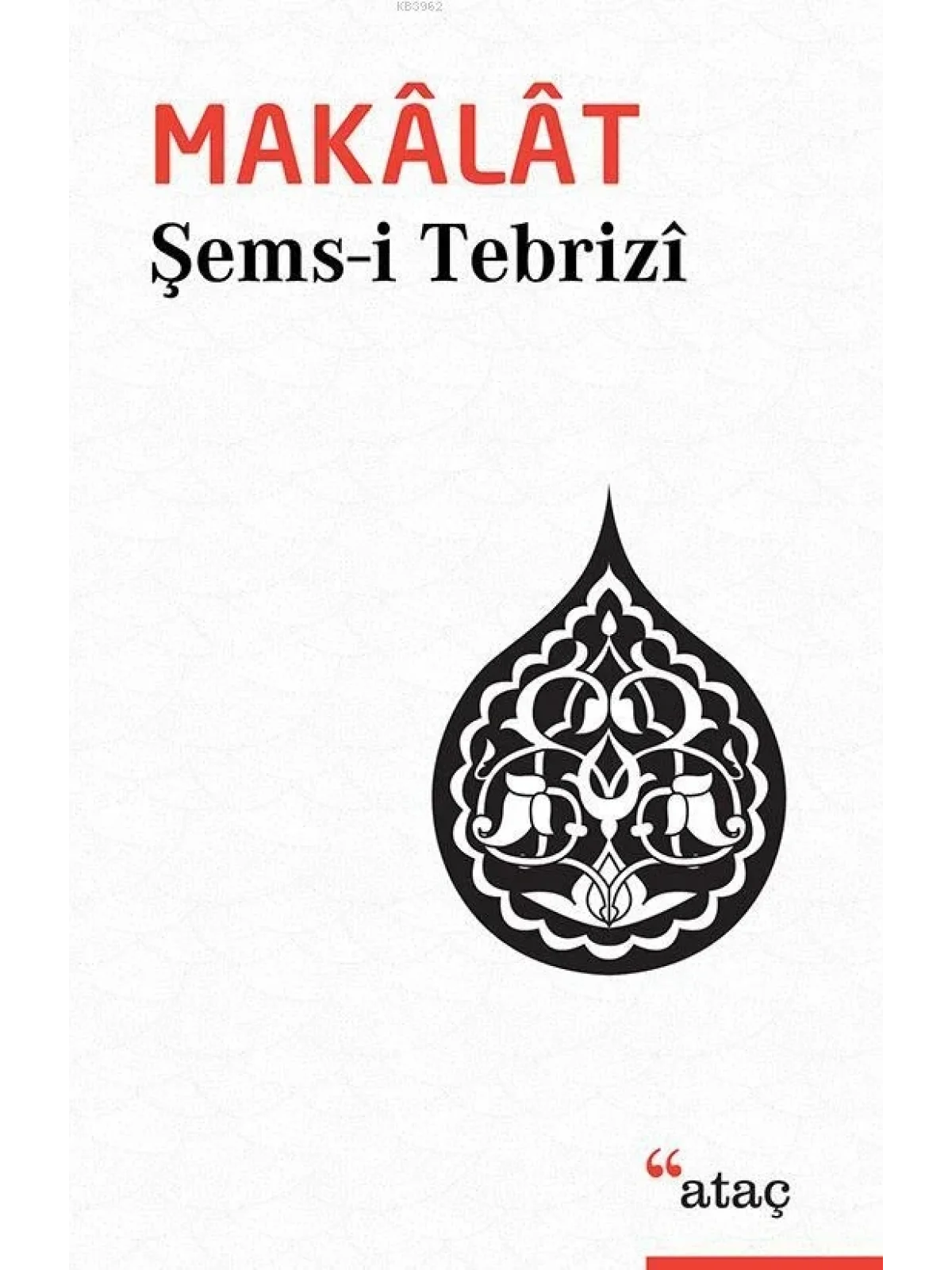 Makâlât; Tasavvufî Sohbetler