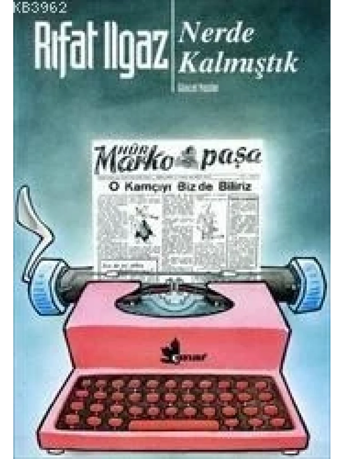 Nerde Kalmıştık