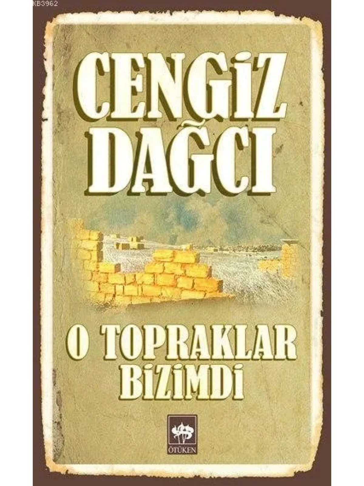 O Topraklar Bizimdi