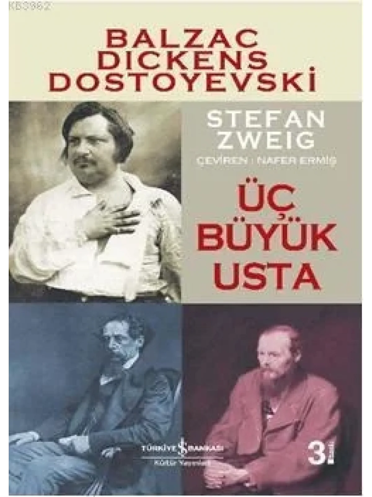 Üç Büyük Usta; Balzac, Dickens, Dostoyevski