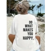 DO WHAT MAKES YOU HAPPY UNİSEX LİNEMEN OVERSİZE BASKILI T-SHİRT - BEYAZ