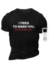 20/1 Penye Compack I TRIED TO WARN YOU. Baskılı Oversize Bisiklet Yaka T-shirt - Siyah