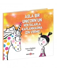 Asla Bir Unicornun Noktalarla Kaplanmasına İzin Verme!