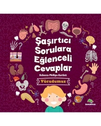 Şaşırtıcı Sorulara Eğlenceli Cevaplar - Vücudumuz