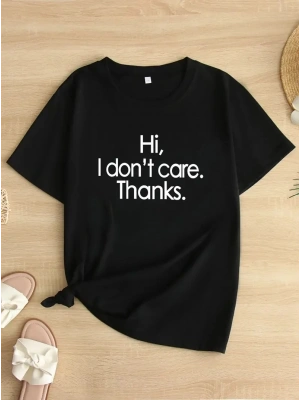 Hi, I dont care. Thanks. (Merhaba, önemli değil. Teşekkürler.) Baskılı Oversize Bisiklet Yaka T-shirt - Siyah