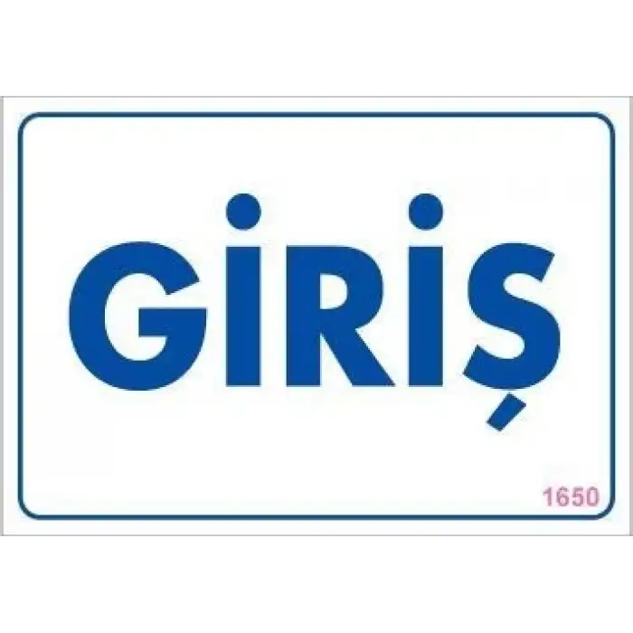 Giriş Uyarı Levhası 17,5x25 KOD:1650
