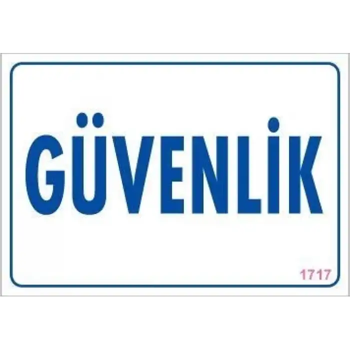 Güvenlik Uyarı Levhası 17,5x25 KOD:1717