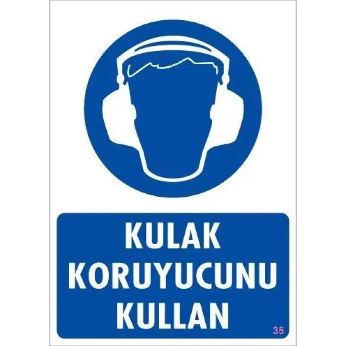 Kulak Koruyucu Kullan Uyarı Levhası 25x35 KOD:35