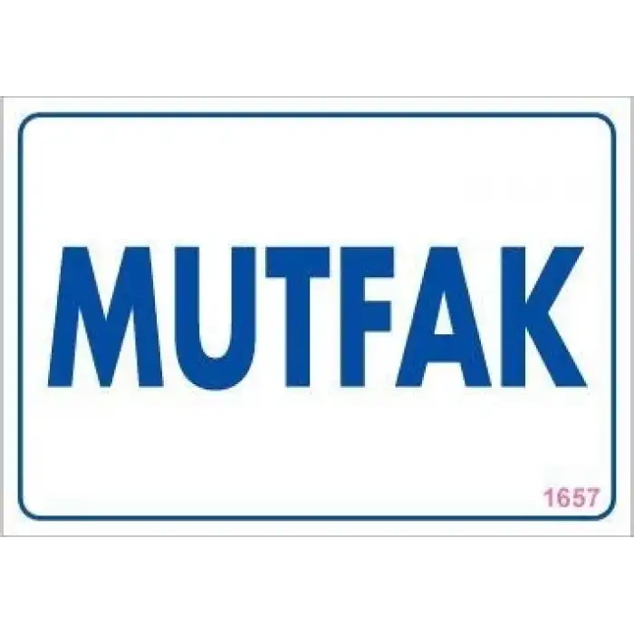 Mutfak Uyarı Levhası 17,5x25 KOD:1657