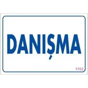 Danışma Uyarı Levhası 17,5x25 KOD:1702