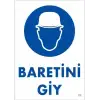 Baret Giy Uyarı Levhası 25x35 KOD:23