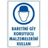 Baret Giy Uyarı Levhası 25x35 KOD:48