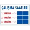 Çalışma Saatleri Uyarı Levhası 25x35 KOD:424