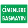 Çimlere Basmayın Uyarı Levhası 25x35 KOD:1210