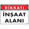 Dikkat İnşaat Alanı Uyarı Levhası 25x35 KOD:1410