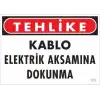 Elektrik Kablosu Uyarı Levhası 25x35 KOD:1117