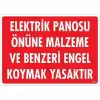 Elektrik Panosu Önüne Malzeme Ve Benzeri Engel Koymak Yasaktır Uyarı Levhası 25x35 KOD:1133