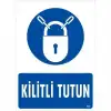 Kilitli Tutun Uyarı Levhası 25x35 KOD:601
