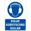 Kulak Koruyucu Kullan Uyarı Levhası 25x35 KOD:35