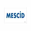 Mescid Uyarı Levhası 17,5x25 KOD:1771